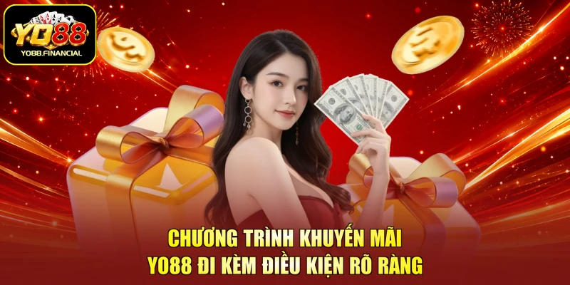 Chương trình khuyến mãi YO88 đi kèm điều kiện rõ ràng