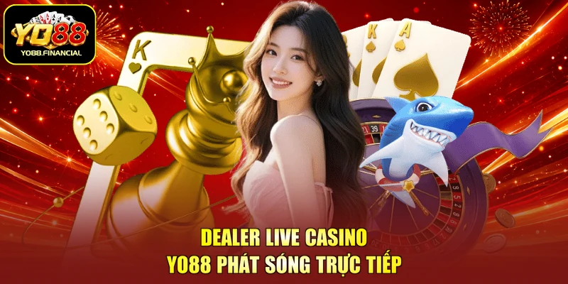 Dealer live casino YO88 phát sóng trực tiếp