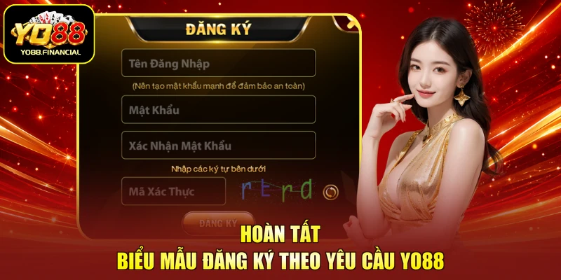 Hoàn tất biểu mẫu đăng ký theo yêu cầu YO88