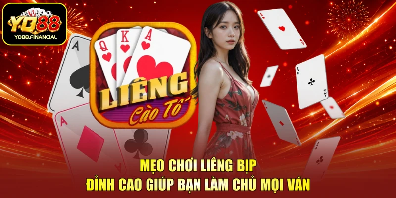Mẹo chơi liêng bịp đỉnh cao giúp bạn làm chủ mọi ván